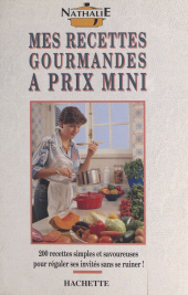 E-book, Mes recettes gourmandes à prix mini, Hachette (réédition numérique FeniXX)