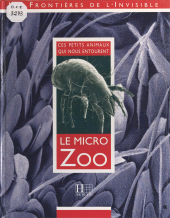E-book, Le micro zoo : Ces petits animaux qui nous entourent, Hachette (réédition numérique FeniXX)