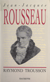 E-book, Jean-Jacques Rousseau : Heurs et malheurs d'une conscience, Hachette (réédition numérique FeniXX)