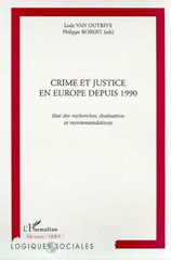 E-book, Crime et justice en Europe depuis 1990 : État des recherches, évaluation et recommandations, L'Harmattan