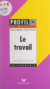 E-book, Le travail : Textes expliqués, sujets analysés, glossaire, Hatier (réédition numérique FeniXX)