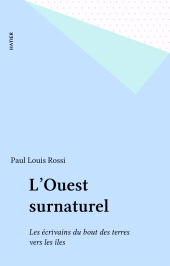 E-book, L'Ouest surnaturel : Les écrivains du bout des terres vers les îles, Hatier (réédition numérique FeniXX)