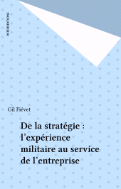 E-book, De la stratégie : l'expérience militaire au service de l'entreprise, InterEditions (réédition numérique FeniXX)