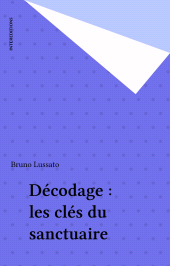 E-book, Décodage : les clés du sanctuaire, InterEditions (réédition numérique FeniXX)