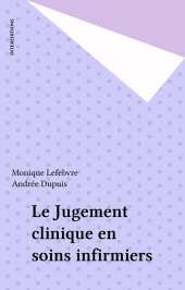 E-book, Le Jugement clinique en soins infirmiers, InterEditions (réédition numérique FeniXX)