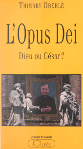 E-book, L'Opus Dei : Dieu ou César ?, JC Lattès (réédition numérique FeniXX)