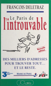 E-book, Le Paris de l'introuvable : Des milliers d'adresses pour trouver tout... et le reste, JC Lattès (réédition numérique FeniXX)