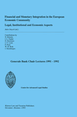 eBook, Financial and Monetary Integration in the European Economic Community : General Bank Chair Lecturers 1991-1992, Wolters Kluwer