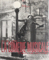 E-book, La comédie musicale, du "Chanteur de jazz" à "Cabaret", Éditions de la Martinière (réédition numérique FeniXX)