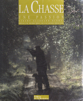 E-book, La chasse, une passion, Éditions de la Martinière (réédition numérique FeniXX)