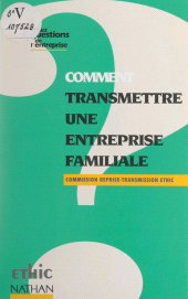 E-book, Comment transmettre une entreprise familiale, Nathan (réédition numérique FeniXX)