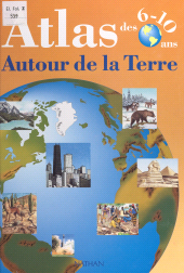eBook, Atlas des 6-10 ans : autour de la Terre, Nathan (réédition numérique FeniXX)