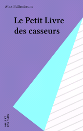 eBook, Le Petit Livre des casseurs, Mille et une nuits (réédition numérique FeniXX)