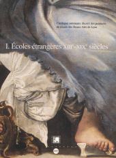 E-book, Catalogue sommaire illustré des peintures du Musée des beaux-arts de Lyon (1) : écoles étrangères, XIIIe-XIXe siècles : Allemagne, Espagne, Italie et divers, Réunion des musées nationaux - Grand Palais (réédition numérique FeniXX)