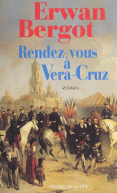 E-book, Rendez-vous à Vera Cruz, Presses de la Cité (réédition numérique FeniXX)