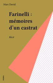 eBook, Farinelli : mémoires d'un castrat : Récit, Perrin (réédition numérique FeniXX)