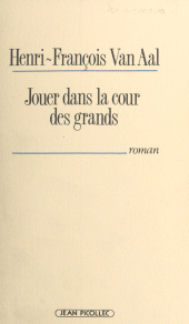 E-book, Jouer dans la cour des grands, Jean Picollec (réédition numérique FeniXX)