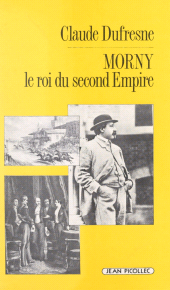 E-book, Morny, le roi du Second Empire, Jean Picollec (réédition numérique FeniXX)