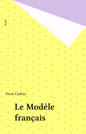 eBook, Le Modèle français, Plon (réédition numérique FeniXX)