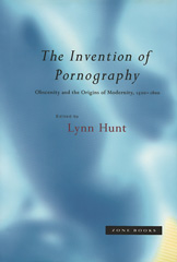 E-book, The Invention of Pornography : Obscenity and the Origins of Modernity, 1500-1800, Princeton University Press