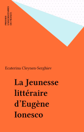 E-book, La Jeunesse littéraire d'Eugène Ionesco, Presses universitaires de France (réédition numérique FeniXX)