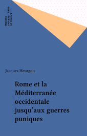 E-book, Rome et la Méditerranée occidentale jusqu'aux guerres puniques, Presses universitaires de France (réédition numérique FeniXX)