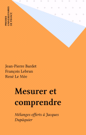 E-book, Mesurer et comprendre : Mélanges offerts à Jacques Dupâquier, Presses universitaires de France (réédition numérique FeniXX)