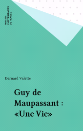 E-book, Guy de Maupassant : "Une Vie", Presses universitaires de France (réédition numérique FeniXX)