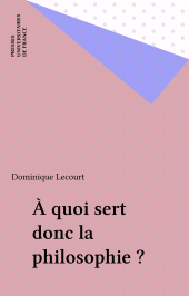E-book, À quoi sert donc la philosophie ?, Presses universitaires de France (réédition numérique FeniXX)
