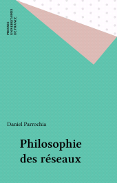 E-book, Philosophie des réseaux, Presses universitaires de France (réédition numérique FeniXX)