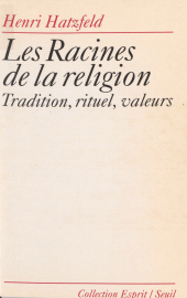 E-book, Les Racines de la religion : Tradition, rituel, valeurs, Seuil (réédition numérique FeniXX)