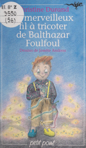 E-book, Le merveilleux fil à tricoter de Balthazar Foulfoul, Seuil (réédition numérique FeniXX)