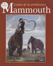 E-book, Le Mammouth : géant de la préhistoire, Solar (réédition numérique FeniXX)