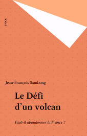 E-book, Le Défi d'un volcan : Faut-il abandonner la France ?, Stock (réédition numérique FeniXX)