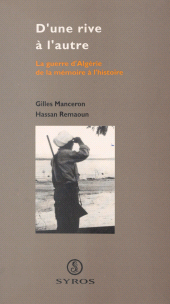 E-book, D'une rive à l'autre : la guerre d'Algérie, de la mémoire à l'histoire, Syros (réédition numérique FeniXX)