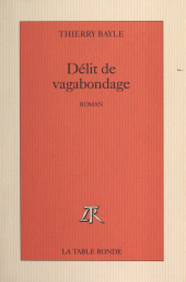 E-book, Délit de vagabondage, La Table Ronde (réédition numérique FeniXX)