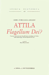 E-book, Attila flagellum Dei? : Convegno internazionale di studi storici sulla figura di Attila e sulla discesa degli Unni in Italia nel 452 d.C., "L'Erma" di Bretschneider