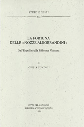 E-book, La fortuna delle Nozze Aldobrandini : dall'Esquilino alla Biblioteca Vaticana, Fusconi, Giulia, Biblioteca apostolica vaticana
