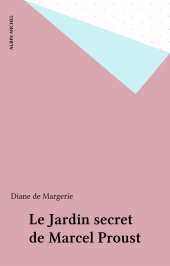 E-book, Le Jardin secret de Marcel Proust, Albin Michel (réédition numérique FeniXX)