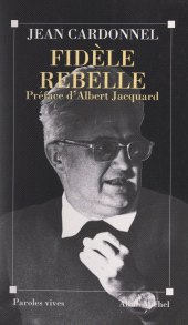 E-book, Fidèle rebelle, Albin Michel (réédition numérique FeniXX)