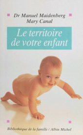 E-book, Le Territoire de votre enfant, Albin Michel (réédition numérique FeniXX)