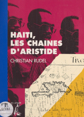 E-book, Haïti, les chaînes d'Aristide, Éditions de l'Atelier (réédition numérique FeniXX)