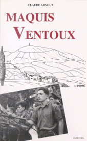 E-book, Maquis Ventoux : Résistance et répression en Provence pendant la IIe guerre mondiale, Aubanel (réédition numérique FeniXX)