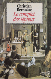 eBook, Le Complot des lépreux, Belfond (réédition numérique FeniXX)