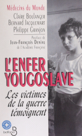 eBook, L'Enfer yougoslave : Les victimes de la guerre témoignent, Belfond (réédition numérique FeniXX)
