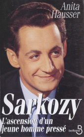 eBook, Sarkozy : L'ascension d'un jeune homme pressé, Belfond (réédition numérique FeniXX)