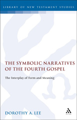 eBook, The Symbolic Narratives of the Fourth Gospel, Bloomsbury Publishing