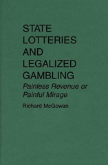 eBook, State Lotteries and Legalized Gambling, McGowan, Richard, Bloomsbury Publishing