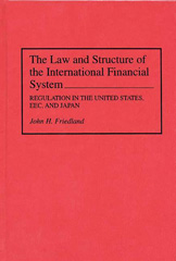 eBook, The Law and Structure of the International Financial System, Friedland, John H., Bloomsbury Publishing