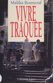 E-book, Vivre traquée, Calmann-Lévy (réédition numérique FeniXX)
